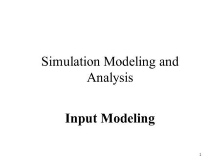 Simulation Modeling and Analysis