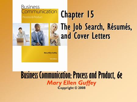 Chapter 15 The Job Search, Résumés, and Cover Letters