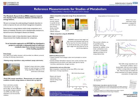 The Metabolic Research Area (MRA) supports research into obesity, insulin resistance, diabetes and disorders of energy balance. We aim to increase the.