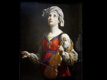 Saint Cecilia, we know that you were a musician and we are told that you heard angels sing. Inspire musicians to gladden the hearts of people by filling.