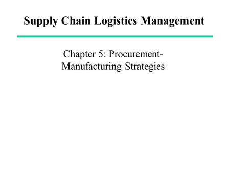 Supply Chain Logistics Management