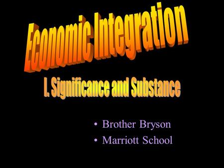 Brother Bryson Marriott School Jean Monet, Robert Schumann, Walter Hallstein and others dreamed, at the end of WWII and centuries of war in Europe, of.