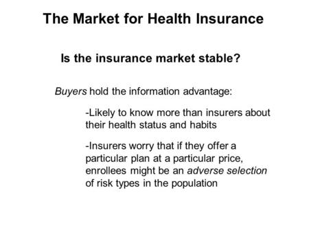 The Market for Health Insurance