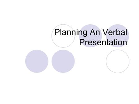 Planning An Verbal Presentation. Sequential Communication Follow the instruction of presenter to draw the picture You have 5 minutes Presenter and the.