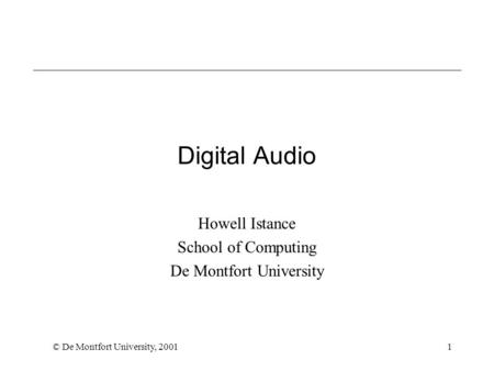 Howell Istance School of Computing De Montfort University