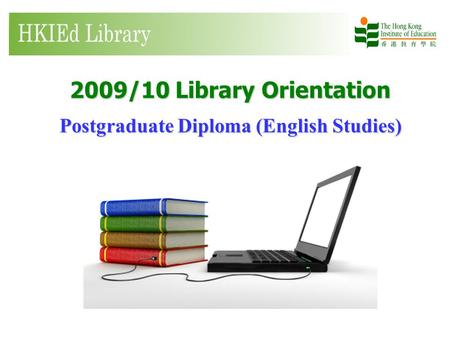 2009/10 Library Orientation Postgraduate Diploma (English Studies)