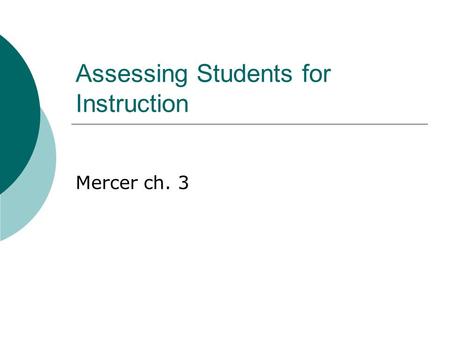 Assessing Students for Instruction