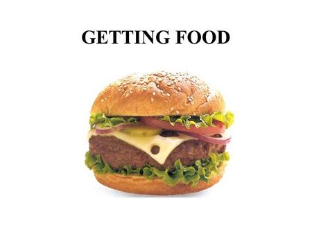 GETTING FOOD. Subsistence derived from a combination of gathering and hunting The primary reason for the continuing survival of foraging economies is.