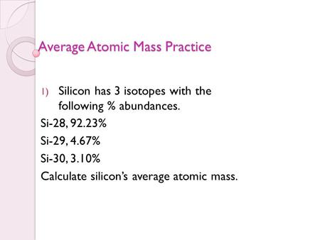 Average Atomic Mass Practice