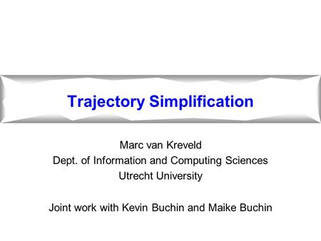 Trajectory Simplification