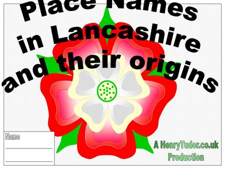 Background: Many factors have created the place names we now take for granted, I have listed them to make the explanation easier to understand. 1.After.