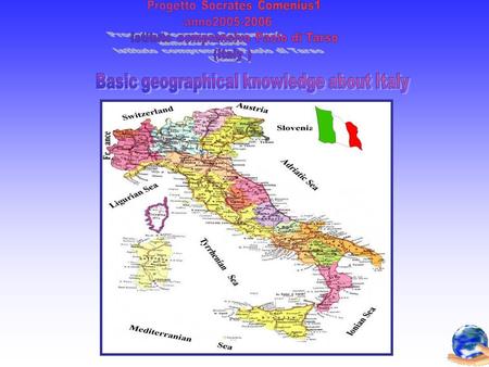 Italy Italy is a long peninsula shaped like a boot, surrounded on the west by the Tyrrhenian Sea and on the east by the Adriatic. It is bounded by France,