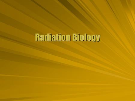 Radiation Biology. Energy Transfer  Particles lose energy in matter.  Eventually energy loss is due to ionization.  Energy transferred describes the.