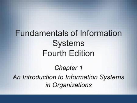 Fundamentals of Information Systems Fourth Edition