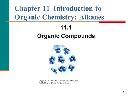 Chapter 11 Introduction to Organic Chemistry: Alkanes