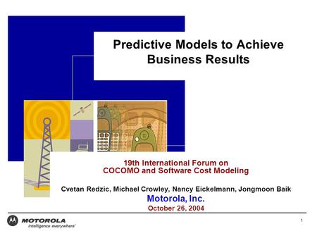 1 Predictive Models to Achieve Business Results Place your image on top of this gray box. If no graphic i applicable, delete gray box and notch-out behind.