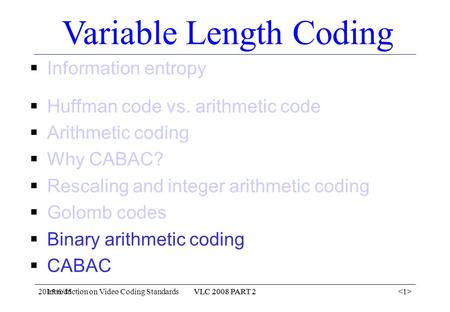 Variable Length Coding