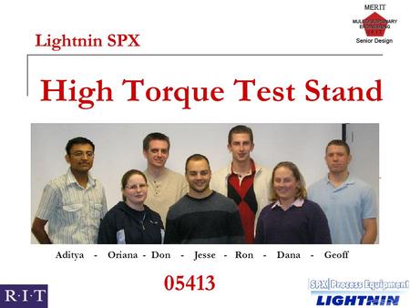 High Torque Test Stand 05413 Aditya - Oriana - Don - Jesse - Ron - Dana - Geoff Lightnin SPX.