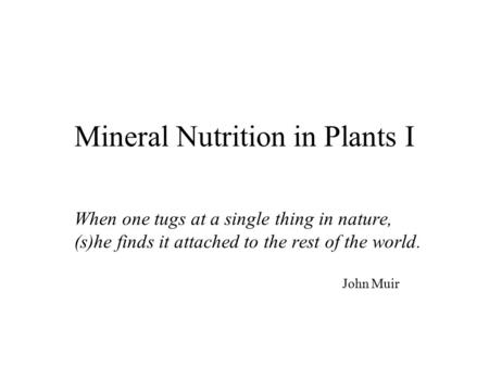 Mineral Nutrition in Plants I