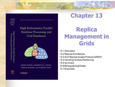 Chapter 13 Replica Management in Grids