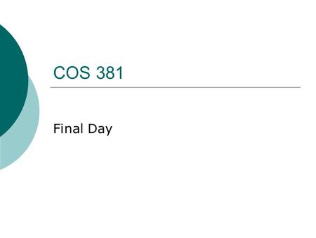 COS 381 Final Day. Bribe List (2006)  2006 BMW M6  2006 Ford Harley Davidson F-150  1947 HD FLH “knucklehead”  Audi LeMans (any year)  Redneck Engineering.