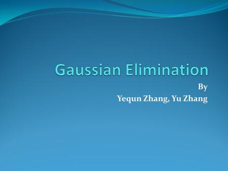 By Yequn Zhang, Yu Zhang. Contents Introduction Problem Analysis Proposed Algorithm Evaluation.