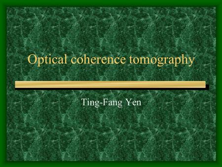 Optical coherence tomography