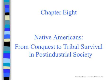 From Conquest to Tribal Survival in Postindustrial Society