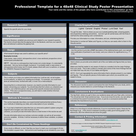 POSTER TEMPLATE BY: www.POSTERPRESENTATIONS.com The big finish, where you get to blow your audience away with your final, pithy comment. This should be.