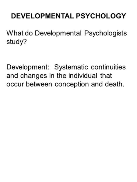 DEVELOPMENTAL PSYCHOLOGY