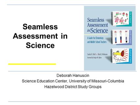 Seamless Assessment in Science