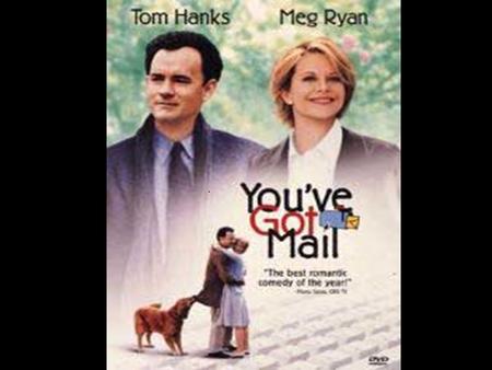 . character Meg Ryan.... Kathleen Kelly....Meg Ryan.... Frank Navasky Greg Kinnear Parker Posey Patricia EdenGreg KinnearParker Posey Joe Fox Tom Hanks.