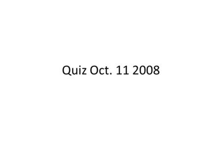 Quiz Oct. 11 2008. “Solving” a Jiggsaw puzzle We want to build a “jigsaw puzzle solver”. You are given 3 jigsaw puzzle pieces, A,B,C and a template. Your.