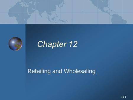 Retailing and Wholesaling