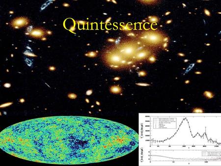 Dunkle Energie – Ein kosmisches Raetsel Quintessence.