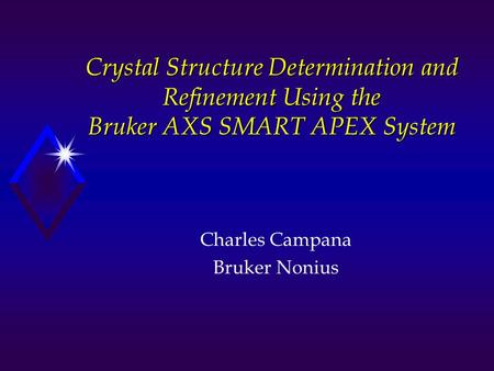 Charles Campana Bruker Nonius