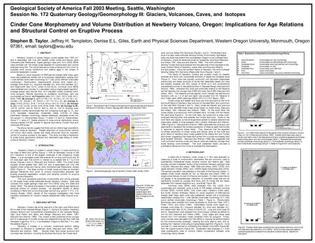 1. ABSTRACT Newberry Volcano of central Oregon covers greater than 1300 km 2 and is associated with over 400 basaltic cinder cones and fissure vents (Holocene-Late.