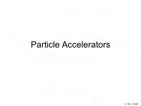 Particle Accelerators