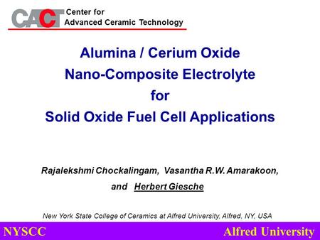 Rajalekshmi Chockalingam, Vasantha R.W. Amarakoon, and Herbert Giesche New York State College of Ceramics at Alfred University, Alfred, NY, USA Alumina.