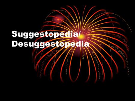 Suggestopedia/ Desuggestopedia