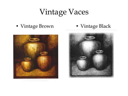 Vintage Vaces Vintage BlackVintage Brown. Vacant Storm Storm BrewingStorm Clearing.