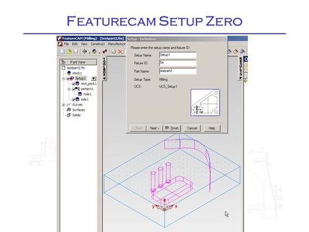 Featurecam Setup Zero.