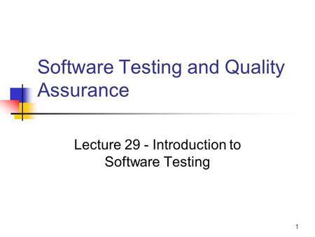 Software Testing and Quality Assurance