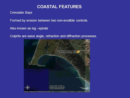 COASTAL FEATURES Crenulate Bays