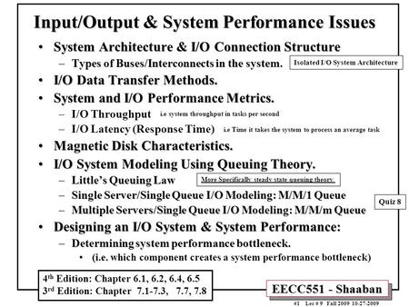 EECC551 - Shaaban #1 Lec # 9 Fall 2009 10-27-2009 Input/Output & System Performance Issues System Architecture & I/O Connection StructureSystem Architecture.