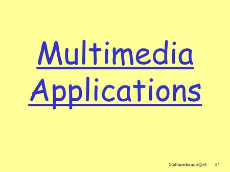 Multimedia Applications