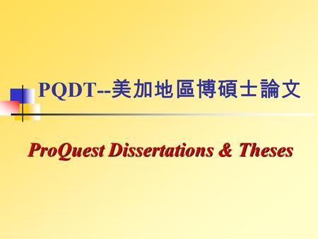 ProQuest Dissertations & Theses