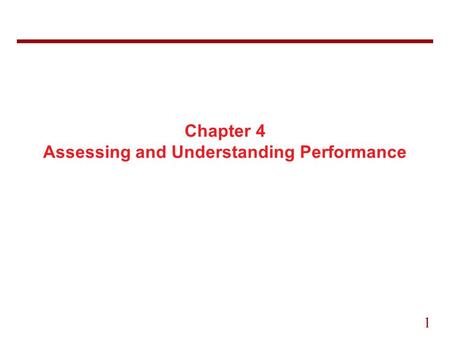 Chapter 4 Assessing and Understanding Performance