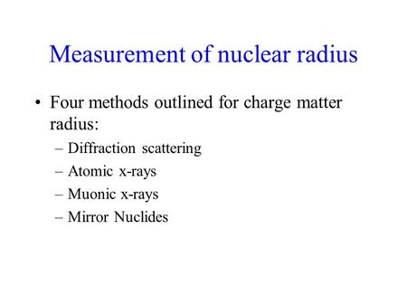 Measurement of nuclear radius