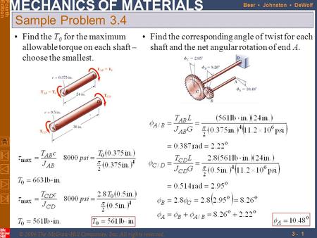 © 2006 The McGraw-Hill Companies, Inc. All rights reserved. MECHANICS OF MATERIALS FourthEdition Beer Johnston DeWolf 3 - 1 Find the T 0 for the maximum.